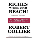 Riches Within Your Reach! Complete and Unabridged