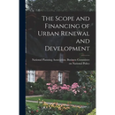 The Scope and Financing of Urban Renewal and Development