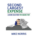 Second Largest Expense: Leasing Solutions Per Square Foot