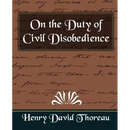 On the Duty of Civil Disobedience (New Edition)