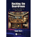 Hacking the Boardroom: Tips and Tools to Make Your Board Survivable