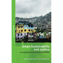 Urban Sustainability and Justice: Just Sustainabilities and Environmental Planning