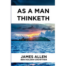 As A Man Thinketh