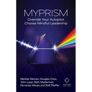 Myprism: Override Your Autopilot, Choose Mindful Leadership