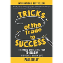 Tricks of the Trade to Success: The Magic of Creating Your Ta-daaah! in Business and in Life