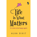 Life is What Matters