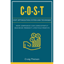 C-O-S-T: Cost Optimization System and Technique