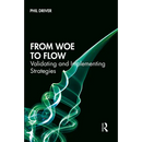 From Woe to Flow: Validating and Implementing Strategies