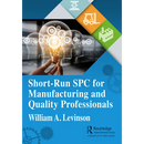 Short-Run SPC for Manufacturing and Quality Professionals