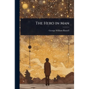 The Hero in Man