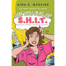 Are You Full of S.H.I.T.(Senseless, Harmful, Intrusive Thoughts)?: Go from Crappy to Happy