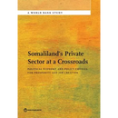 Somaliland's Private Sector at a Crossroads
