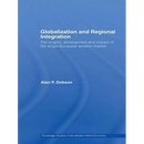 Globalization and Regional Integration: The origins, development and impact of the single European aviation market