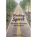 Finding Spirit With Divine Intervention and Guidance