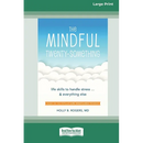 The Mindful Twenty-Something: Life Skills to Handle Stress ]and Everything Else [LP 16 Pt Edition]