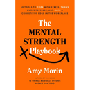 The Mental Strength Playbook: 50 Tools to Cope with Stress, Thrive Under Pressure, and Gain a Competitive Edge in the Workplace