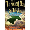 The Richest Man in Babylon: Now Revised and Updated for the 21st Century