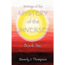 Mystery of the Universes, Book Two