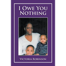 I Owe You Nothing