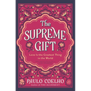 The Supreme Gift: Love Is the Greatest Thing in the World