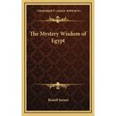 The Mystery Wisdom of Egypt
