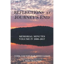 Reflections at Journey's End: Memorial Minutes Volume Iv 2000-2017