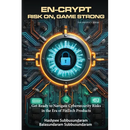 En-Crypt Risk On, Game Strong: Get Ready to Navigate Cybersecurity Risks in the Era of Fintech Products