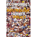 Economics and Australian Health Policy