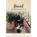 Bandit: For the Love of a Cat