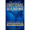 The Art of Emotional Self-Defense: Four Pillars of Inner Strength