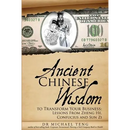 Ancient Chinese Wisdom To Transform Your Business: Lessons From Zheng He, Confucius And Sun Zi