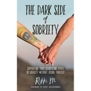 The Dark Side of Sobriety: Supporting Your Significant Other in Sobriety Without Losing Yourself