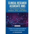 Clinical Research Associate Jobs for Life Science Degree Holders, RNs, and IMGs