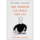 How Sondheim Can Change Your Life