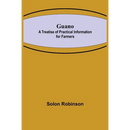 Guano: A Treatise of Practical Information for Farmers