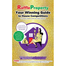 Raffle Property: Your Winning Guide to House Competitions (for entrants, property-owners and charity organisers)