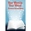 Your Word Is Your Wand: A New Thought Book
