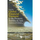 Fr the Global Financial Tsunami to Property Bubbles in Asia