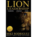 Lion Leadership: Teamwork, Strategy, Vision