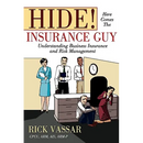 Hide! Here Comes the Insurance Guy: Understanding Business Insurance and Risk Management