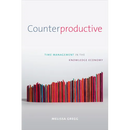 Counterproductive: Time Management in the Knowledge Economy