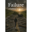 Failure: A Pathway to Success