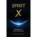Spirit X: Spirituality for the Global and Digital Age - Basic Principles
