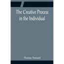 The Creative Process in the Individual