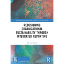 Redesigning Organizational Sustainability Through Integrated Reporting