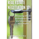 Real Estate Negotiation 101