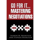 Go for It...Mastering Negotiations