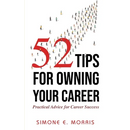 52 Tips for Owning Your Career