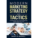 Modern Marketing Strategy and Tactics: 19 strategies that other marketing books won't tell you