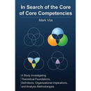 In Search of the Core of Core Competencies